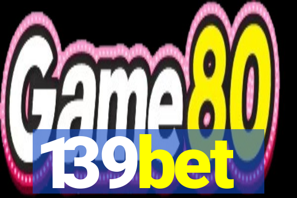 139bet