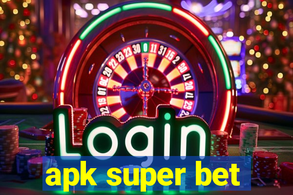 apk super bet