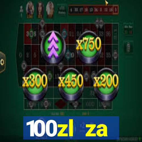 100zl za rejestracj? casino