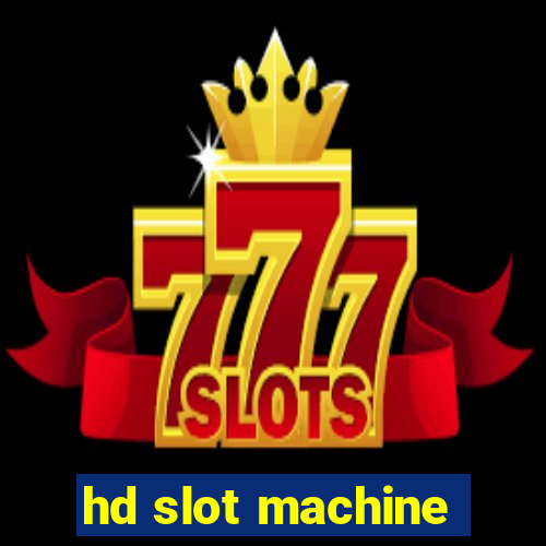 hd slot machine