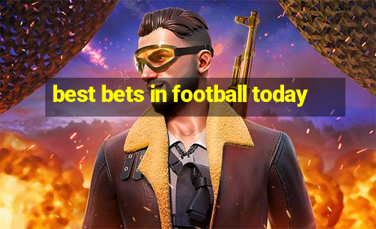 best bets in football today