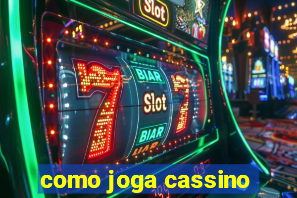 como joga cassino