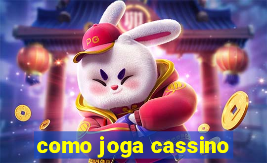 como joga cassino