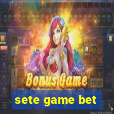 sete game bet