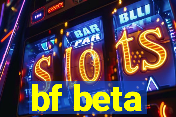 bf beta