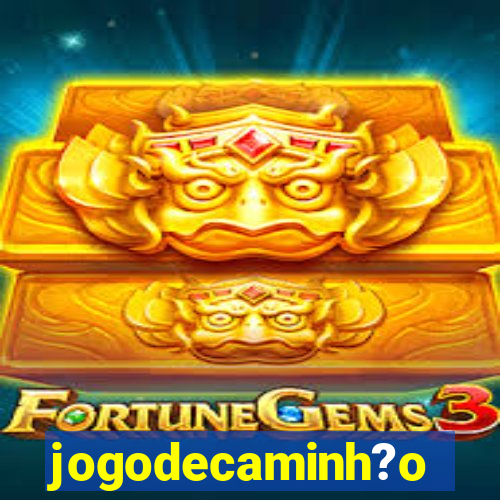 jogodecaminh?o