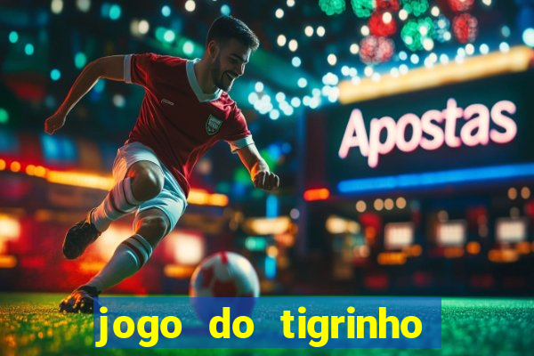 jogo do tigrinho pagando bem