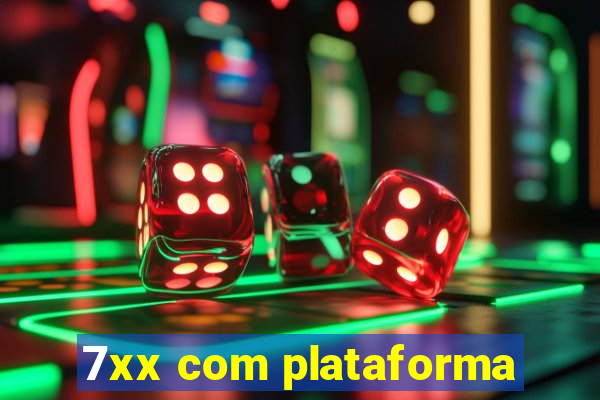 7xx com plataforma