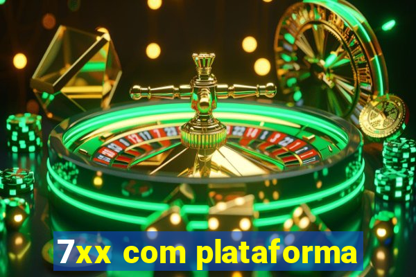 7xx com plataforma