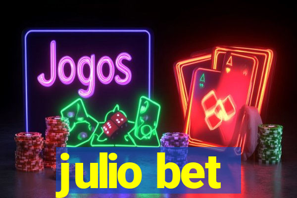 julio bet