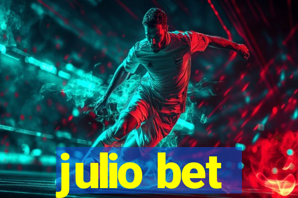 julio bet