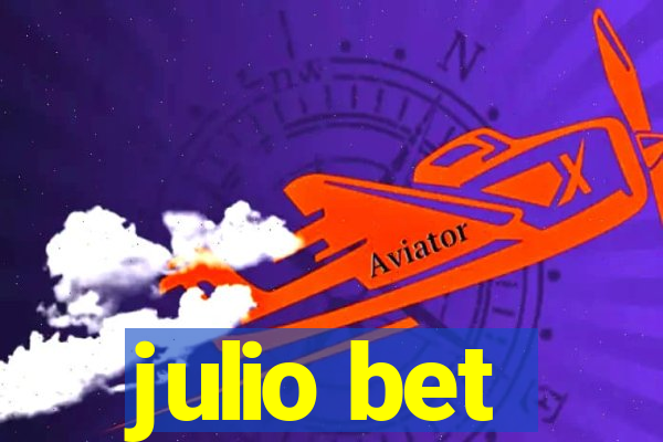 julio bet