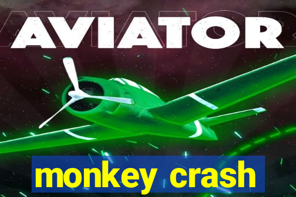 monkey crash