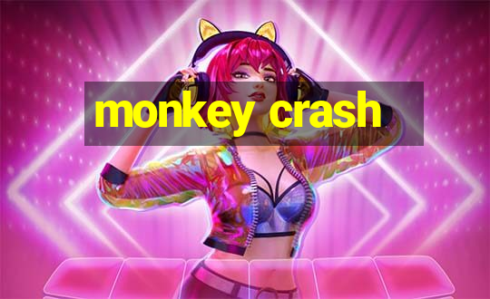 monkey crash