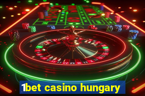 1bet casino hungary