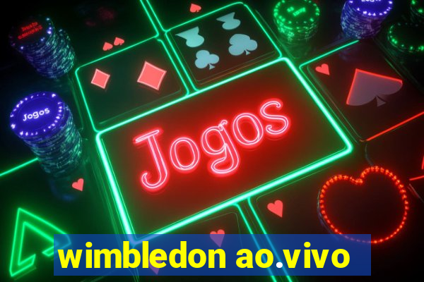 wimbledon ao.vivo