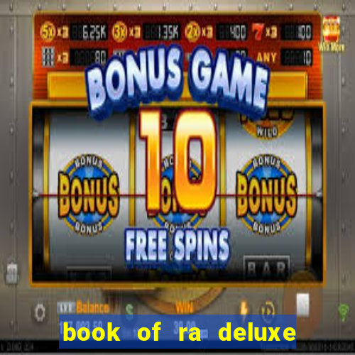 book of ra deluxe online slot