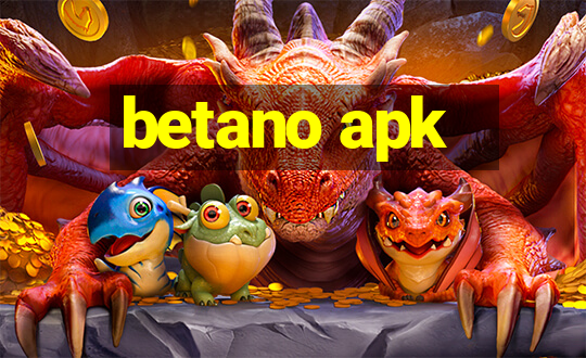 betano apk