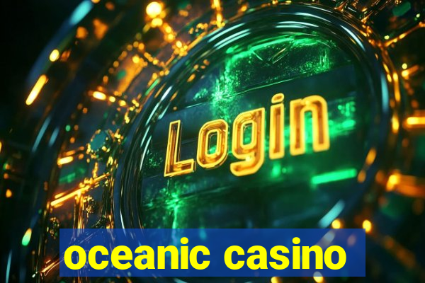 oceanic casino