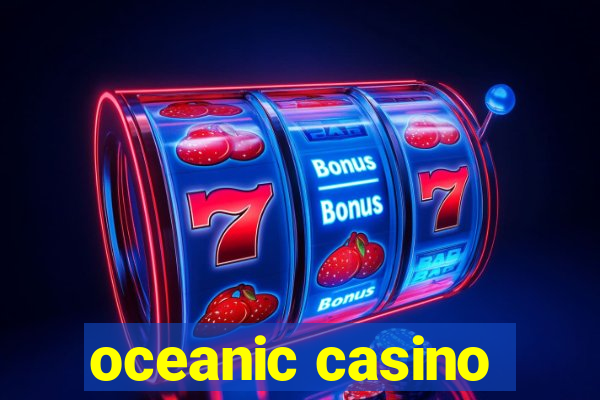 oceanic casino