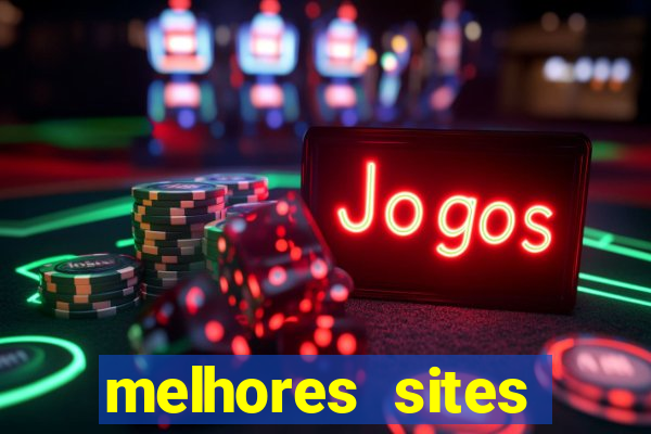 melhores sites fortune tiger