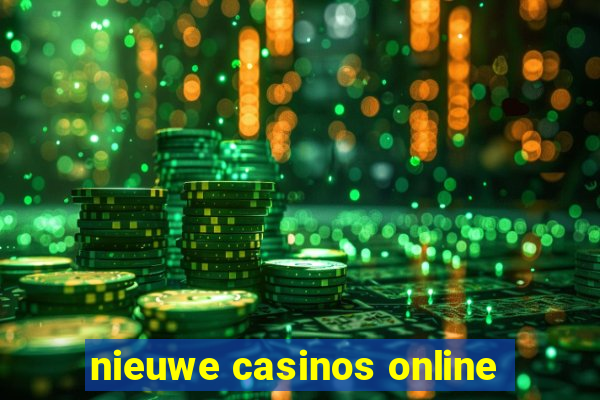 nieuwe casinos online