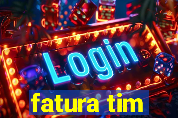 fatura tim