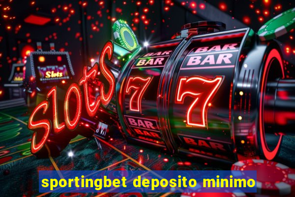 sportingbet deposito minimo