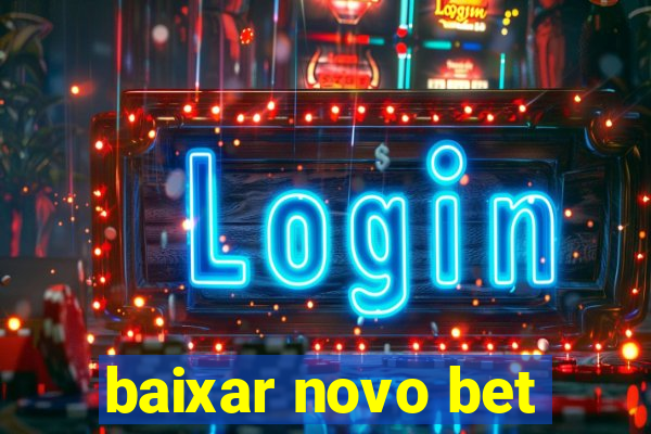 baixar novo bet