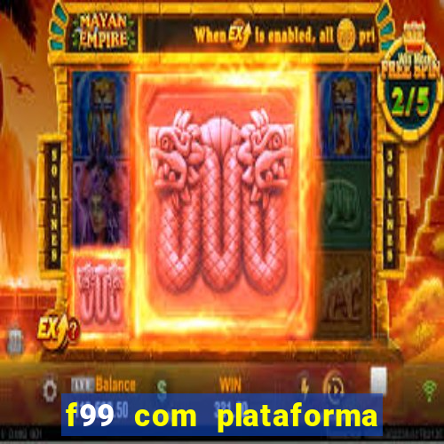 f99 com plataforma de jogos