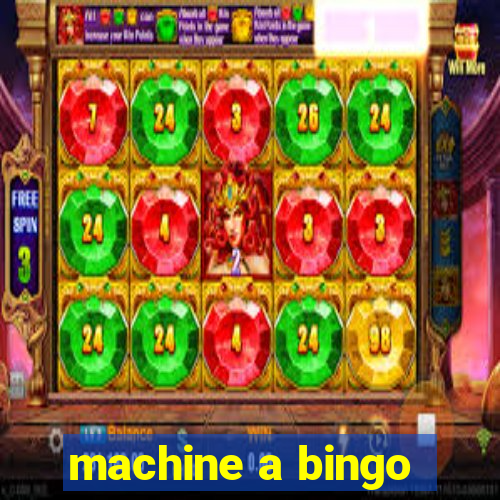 machine a bingo