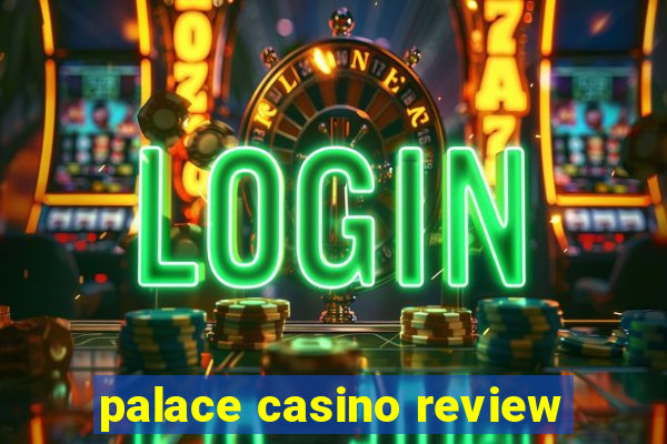 palace casino review