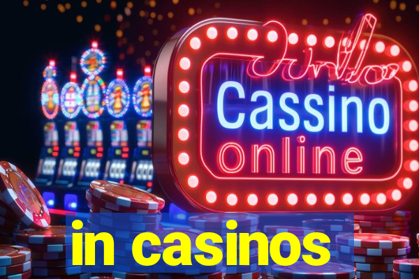 in casinos