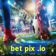 bet pix .io