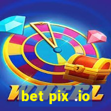 bet pix .io