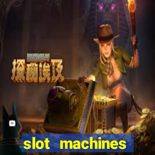 slot machines casino games