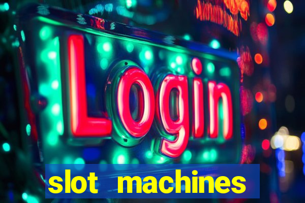 slot machines casino games