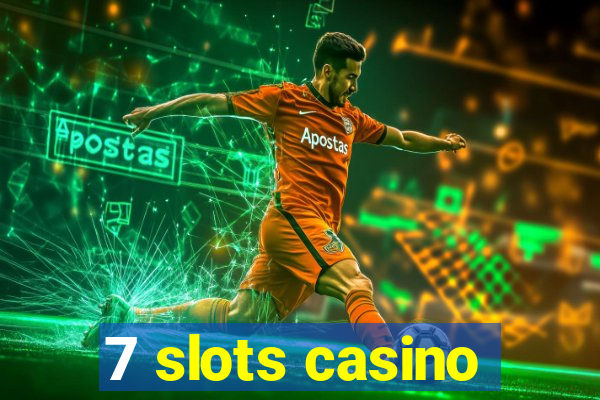 7 slots casino