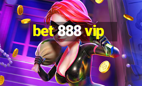 bet 888 vip