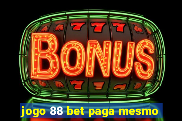 jogo 88 bet paga mesmo