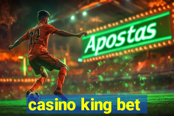 casino king bet