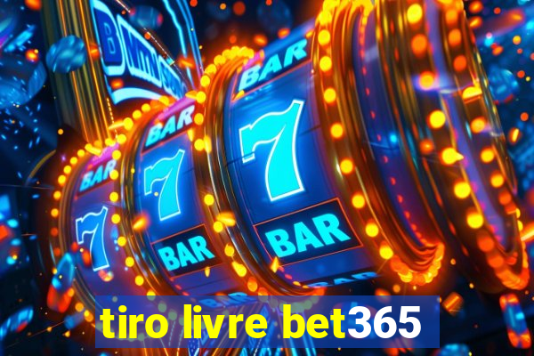 tiro livre bet365