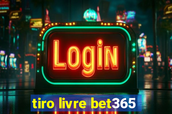 tiro livre bet365