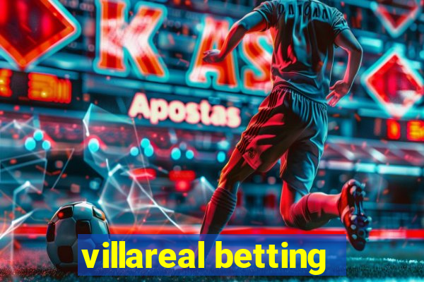 villareal betting