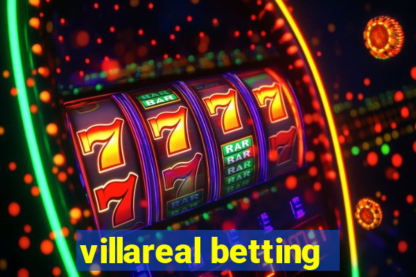 villareal betting