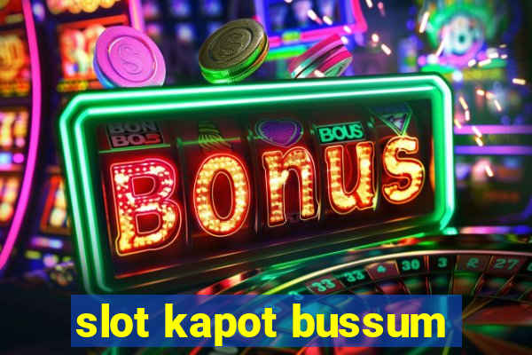 slot kapot bussum