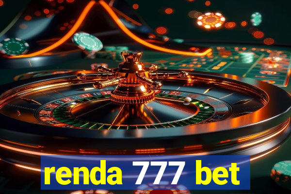 renda 777 bet