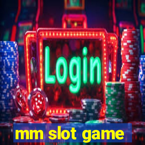 mm slot game