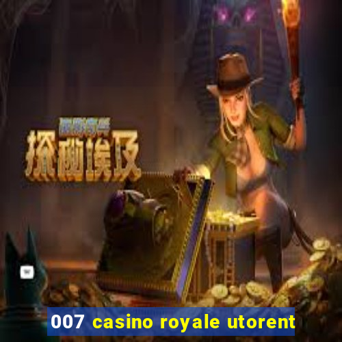 007 casino royale utorent