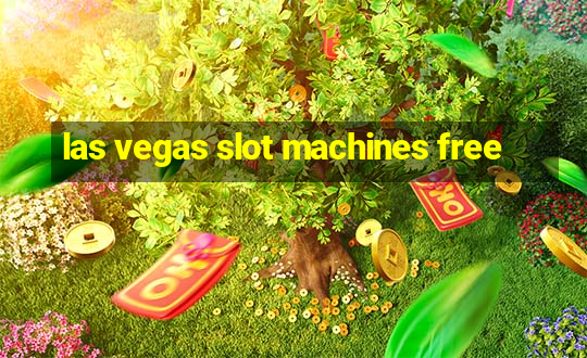 las vegas slot machines free